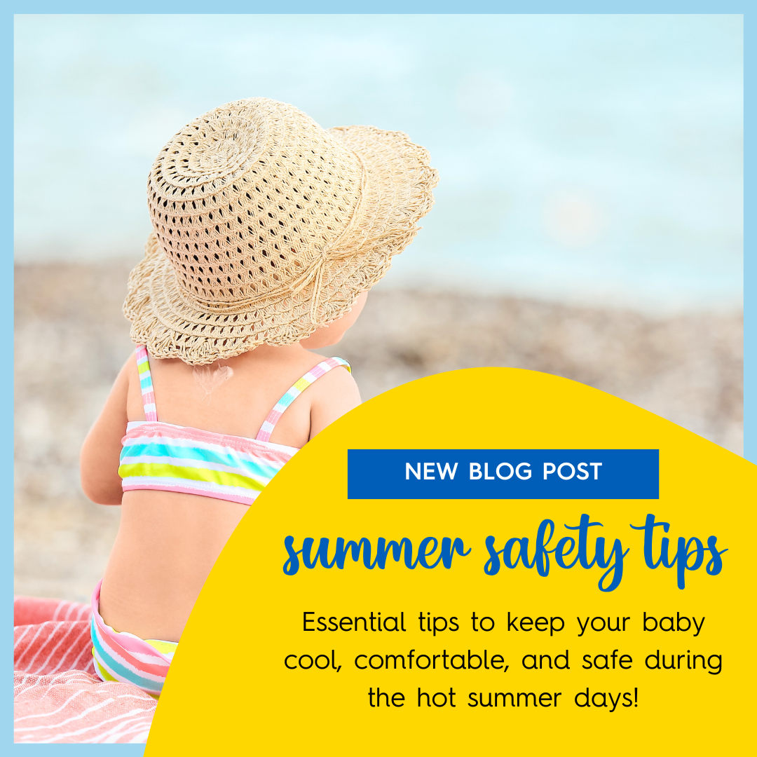 Summer Safety Tips for Infants: Keeping Your Baby Cool and Comfortable